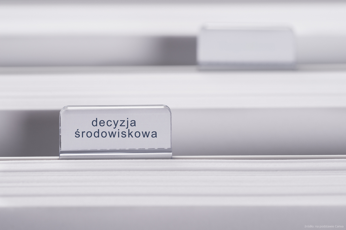 Decyzja środowiskowa – dokument, który pozwoli zrealizować przedsięwzięcie